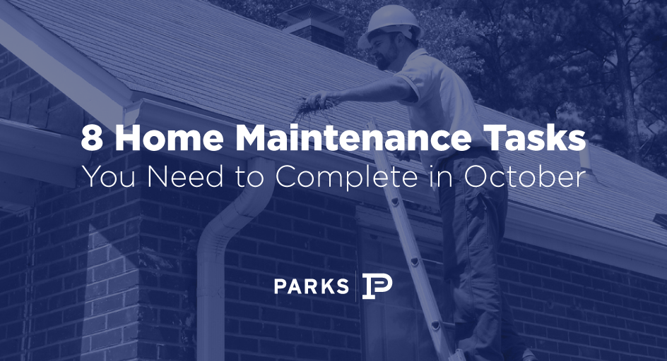 8 Home Maintenance Tasks You Need to Complete in October