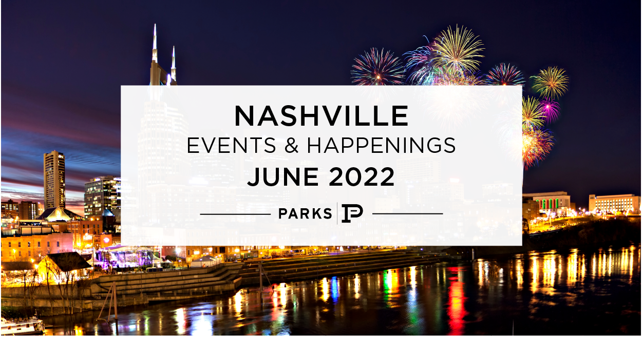 Nashville Events & Happenings in June 2022