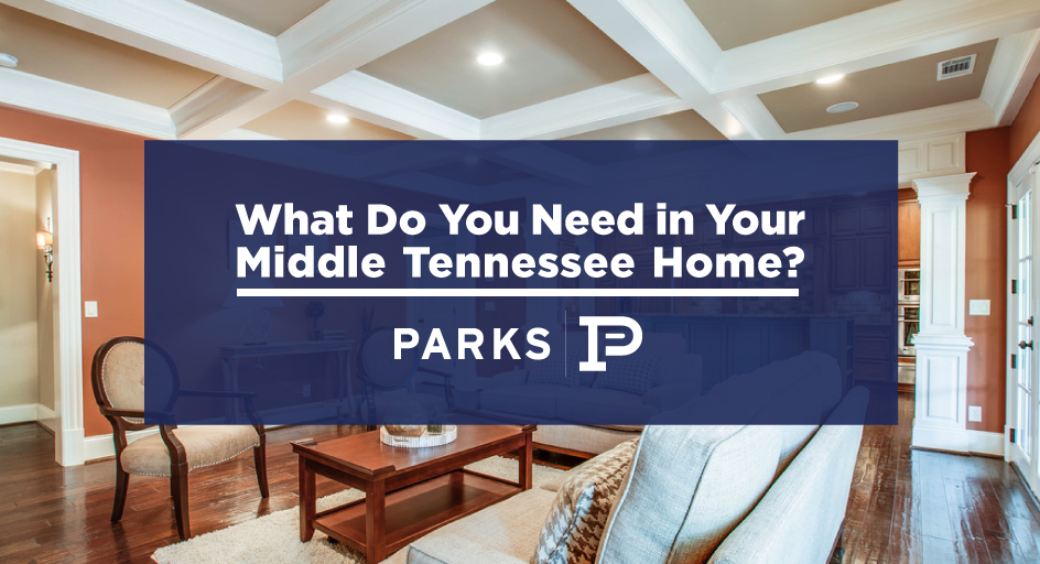 what-do-you-need-in-your-middle-tennessee-home-Parks